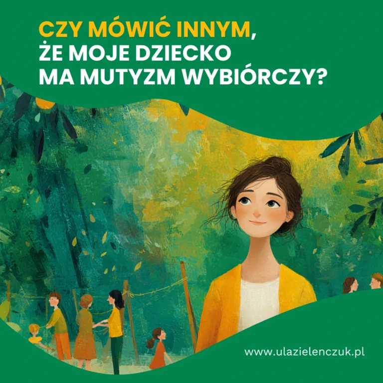 Czy&nbsp;mówić innym, że&nbsp;moje&nbsp;dziecko ma&nbsp;mutyzm wybiórczy?